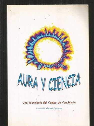 AURA Y CIENCIA | 9788495052438 | SANCHEZ QUINTANA, FERNANDO