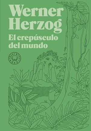 CREPÚSCULO DEL MUNDO | 9788418733925 | HERZOG, WERNER