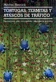 TORTUGAS TERMITAS Y ATASCOS DE TRAFICO | 9788474328349 | RESNICK, MITCHEL