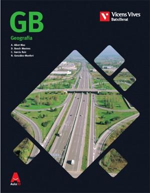 GB (GEOGRAFIA) BATXILLERAT AULA 3D | 9788468236087 | A. ALBET / D. BOSCH / C. GARCÍA / N. GONZÁLEZ-MONFORT