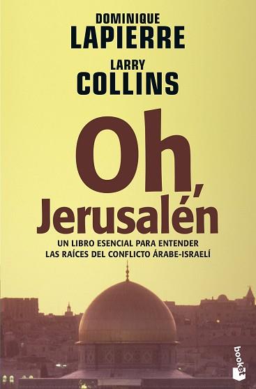 OH JERUSALEN: LIBRO ESENCIAL PARA ENTENDER LAS RAICES ... | 9788408065760 | LAPIERRE, DOMINIQUE / COLLINS, LARRY