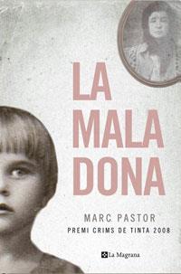 MALA DONA LA | 9788498675450 | PASTOR, MARC