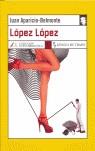 LOPEZ LOPEZ | 9788496080393 | APARICIO BELMONTE, JUAN