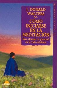 COMO INICIARSE EN LA MEDITACION | 9788489920507 | WALTERS, J. DONALD