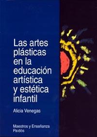 ARTES PLASTICAS EN LA EDUCACION ARTISTICA Y ESTETICA INFANTU | 9789688535127 | VENEGAS, ALICIA