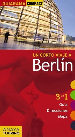 BERLÍN GUIA GUIARAMA COMPACT 2011 | 9788499350936 | CALVO, GABRIEL / TZSCHASCHEL, SABINE