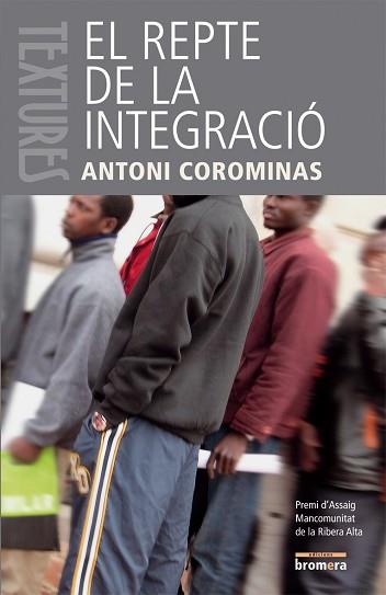 REPTE DE LA INTEGRACIO EL ( PREMI ASSAIG MANC. RIBERA ALTA ) | 9788498240924 | COROMINAS, ANTONI