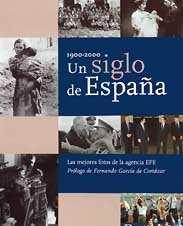 UN SIGLO DE ESPAÑA 1900-2000 | 9788489614253 | AGENCIA EFE