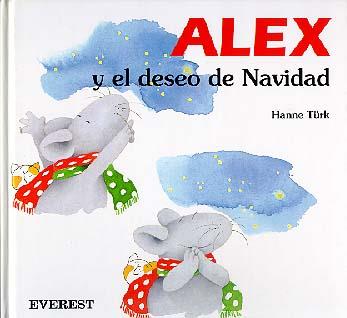 ALEX Y EL DESEO DE NAVIDAD | 9788424132927 | TÜRK, HANNE