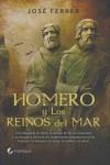 HOMERO Y LOS REINOS DEL MAR | 9788492688708 | FERRER, JOSE