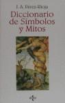 DICCIONARIO DE SIMBOLOS Y MITOS | 9788430908424 | PEREZ RIOJA, JOSE ANTONIO