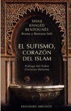 SUFISMO CORAZON DEL ISLAM, EL | 9788477207771 | BENTOUNES, SHAIJ KHALED