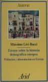 ENSAYO SOBRE LA HISTORIA DEMOGRAFICA EUROPEA | 9788434465602 | LIVI-BACCI, MASSIMO