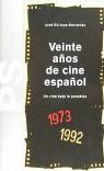 VEINTE AÑOS DE CINE ESPAÑOL | 9788475099309 | MONTERDE, JOSE ENRIQUE