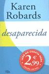 DESAPARECIDA ( EDICION LIMITADA ) | 9788498726886 | ROBARDS, KAREN