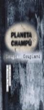 PLANETA CHAMPU (VIB) | 9788440685568 | COUPLAND, DOUGLAS