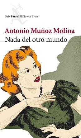 NADA DEL OTRO MUNDO | 9788432213007 | ANTONIO MUÑOZ MOLINA