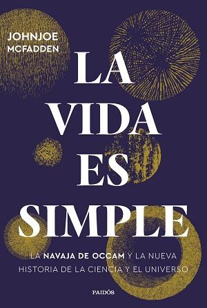 VIDA ES SIMPLE | 9788449339769 | MCFADDEN, JOHNJOE