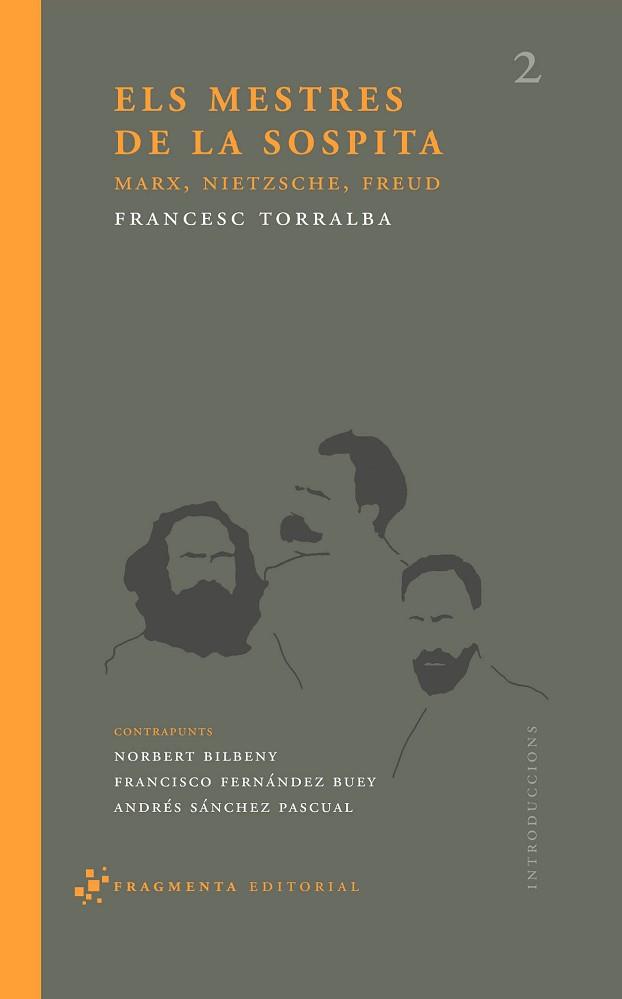 MESTRES DE LA SOSPITA ELS ( MARX, NIETZSCHE, FREUD ) | 9788493569532 | TORRALBA, FRANCESC