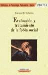 EVALUACION Y TRATAMIENTO DE LA FOBIA SOCIAL | 9788427020429 | ECHEBURUA, ENRIQUE