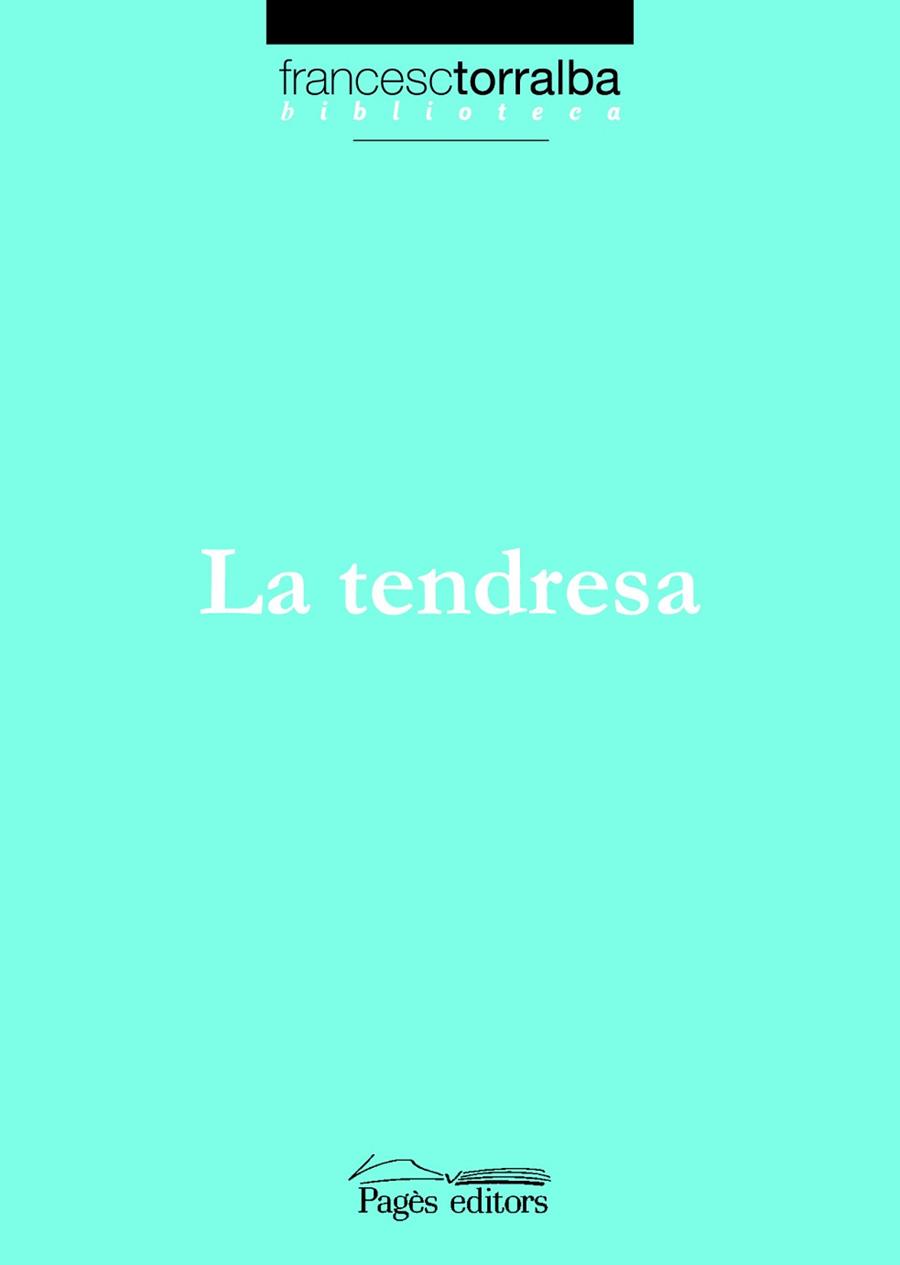 TENDRESA LA | 9788497795432 | TORRALBA, FRANCESC