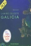 CAMIÑO CELESTE GALICIA CATALOGO | 9788497850001 | LOBATO, XURXO