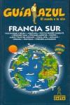 FRANCIA SUR ( GUIA AZUL TROTAMUNDOS 2006-2007 ) | 9788480235242 | INGELMO, ANGEL