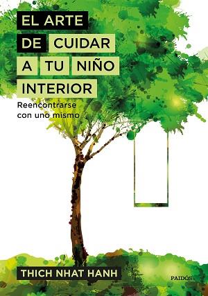 ARTE DE CUIDAR A TU NIÑO INTERIOR | 9788449333309 | HANH, THICH NHAT