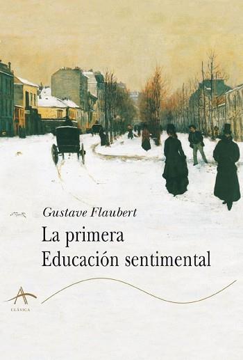 PRIMERA EDUCACION SENTIMENTAL, LA | 9788484281092 | FLAUBERT, GUSTAVE