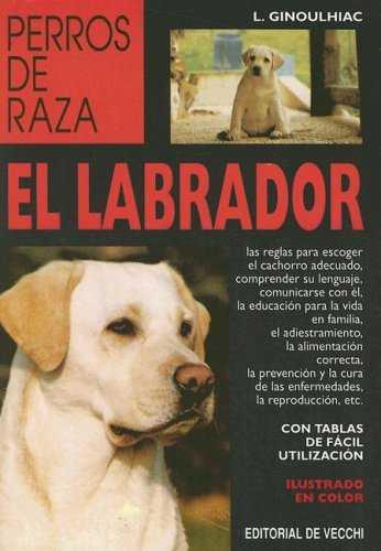 LABRADOR, EL PERROS DE RAZA | 9788431515003 | GINOULHIAC, L.