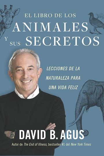 LIBRO DE LOS ANIMALES Y SUS SECRETOS | 9788417963972 | AGUS, DAVID B.