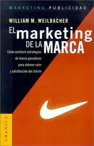 MARKETING DE LA MARCA, EL | 9788475776446 | WEILBACHER, WILLIAM M.