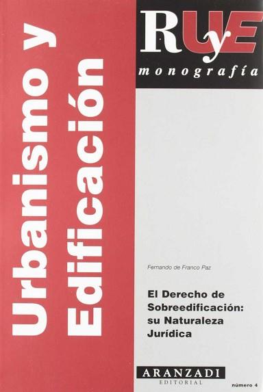 DERECHO DE SOBREEDIFICACION SU NATURALEZA JURIDICA | 9788484108108 | FRANCO PAZ, FERNANDO DE