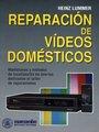 REPARACION DE VIDEOS DOMESTICOS | 9788426711557 | LUMMER, HEINZ