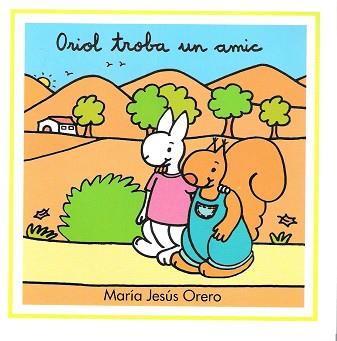 ORIOL TROBA UN AMIC | 9788481315615 | ORERO, MARIA JESUS