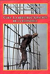 CUBA LA REESTRUCTURACION DE LA ECONOMIA | 9788485436828 | CARRANZA, JULIO