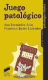 JUEGO PATOLOGICO (GUIAS DE INTERVENCION) | 9788477389460 | FERNANDEZ-ALBA, ANA