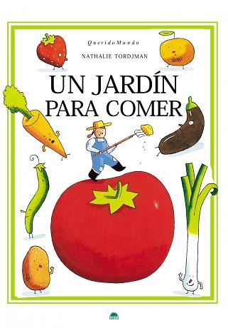 JARDIN PARA COMER A TU ALCANCE UN | 9788497543224 | TORDJMAN, NATHALIE / LATYK, OLIVIER