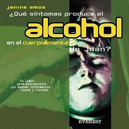 COMO AFECTA EL ALCOHOL EN EL CUERPO MENTE DE JUAN ? | 9788424187071 | AMOS, JANINE