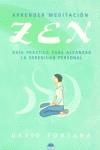 APRENDER MEDITACION ZEN GUIA PRACTICA PARA ALCANZAR LA SERE | 9788495456649 | FONTANA, DAVID