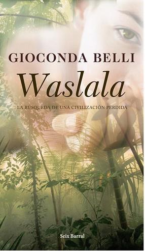 WASLALA ( LA BUSQUEDA DE UNA CIVILIZACION PERDIDA ) | 9788432296789 | BELLI, GIOCONDA