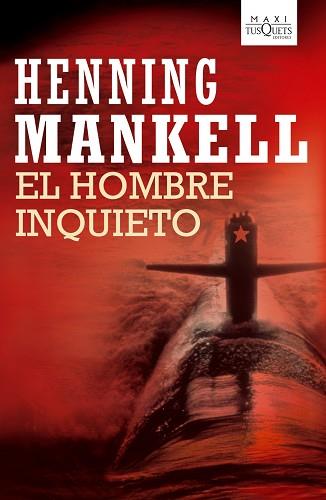 EL HOMBRE INQUIETO | 9788483835708 | MANKELL, HENNING