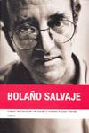 BOLAÑO SALVAJE + DOCUMENTAL INEDITO | 9788493600716 | PAZ, EDMUNDO / FAVERON, GUSTAVO