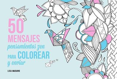 50 MENSAJES PARA COLOREAR Y ENVIAR | 9788441435629 | LEGRIS, CHARLOTTE