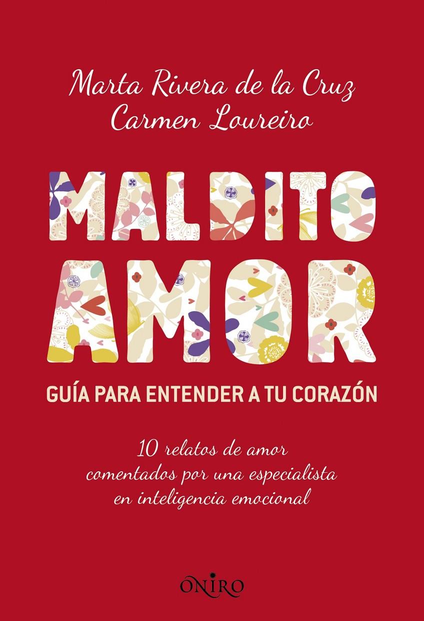 MALDITO AMOR | 9788497546256 | MARTA RIVERA DE LA CRUZ / CARMEN LAUREIRA