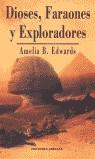 DIOSES FARAONES Y EXPLORADORES | 9788495536471 | EDWARDS, AMELIA B.