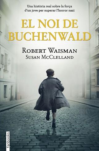 NOI DE BUCHENWALD | 9788418327513 | WAISMAN, ROBERT / MCCLELLAND, SUSAN