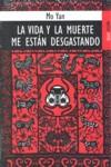 LA VIDA Y LA MUERTE ME ESTÁN DESGASTANDO | 9788489624610 | MO, YAN