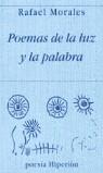 POEMAS DE LA LUZ Y LA PALABRA | 9788475177366 | MORALES, RAFAEL