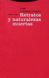 RETRATOS Y NATURALEZAS MUERTAS | 9788481644258 | JIMENEZ LOZANO, JOSE